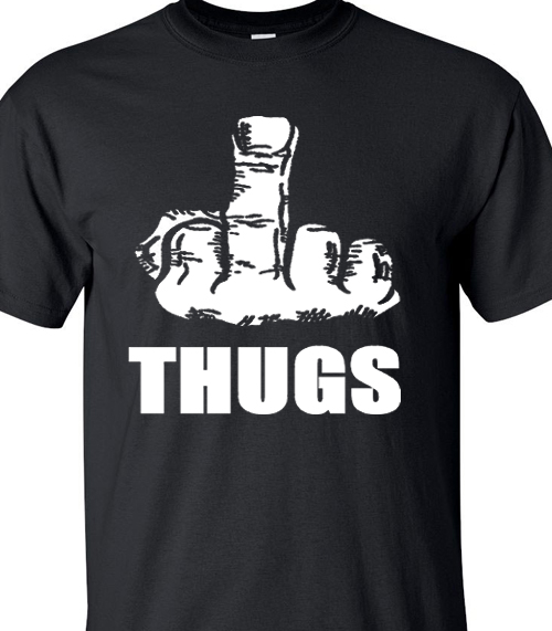 Fuck You Thugs t-shirt