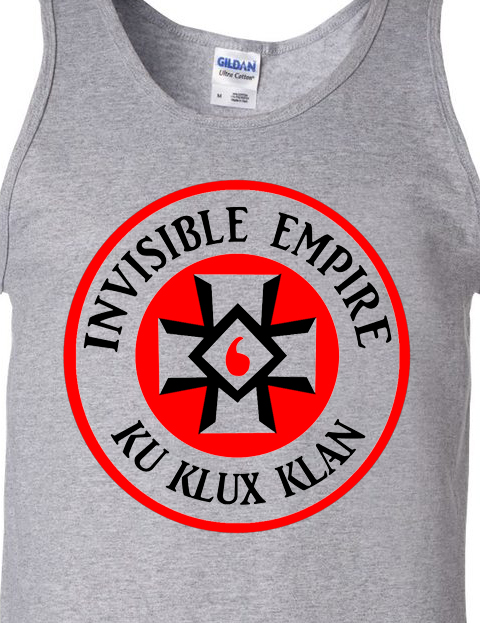 Invisible Empire KKK tank top