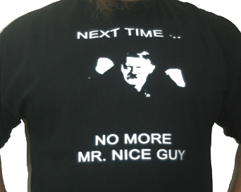 Hitler No More Mr. Nice Guy t-shirt
