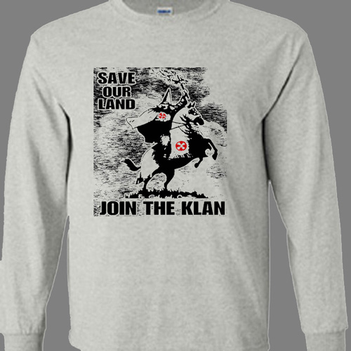 Save Our Land Join The Klan  long sleeve shirt