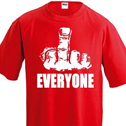 Fuck Everyone t-shirt