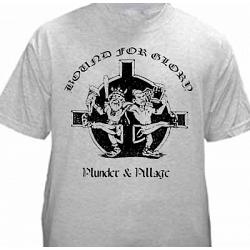 (Bound For Glory) BFG \"Plunder and Pillage\" T-Shirt (black ink)