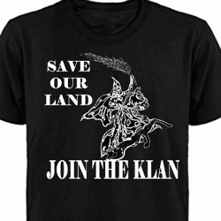 Save Our Land Join The Klan (KKK) t-shirt (white ink)