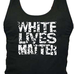 White Lives Matter tank top